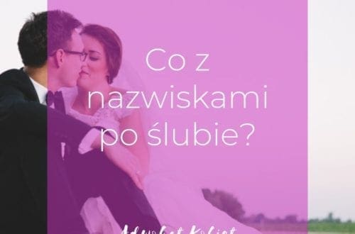 co z nazwiskami po ślubie?