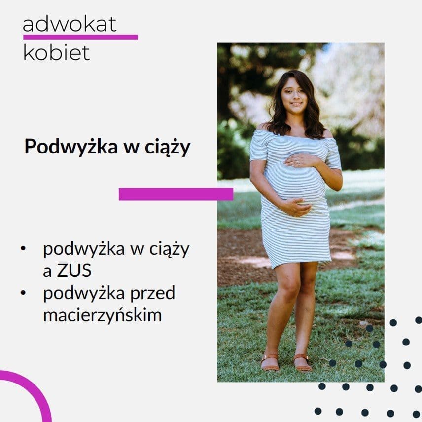 Tekst: Adwokat Kobiet. Podwyżka w ciąży. Podwyżka w ciąży a ZUS. Podwyżka przed macierzyńskim. Na zdjęciu na grafice kobieta w ciąży.