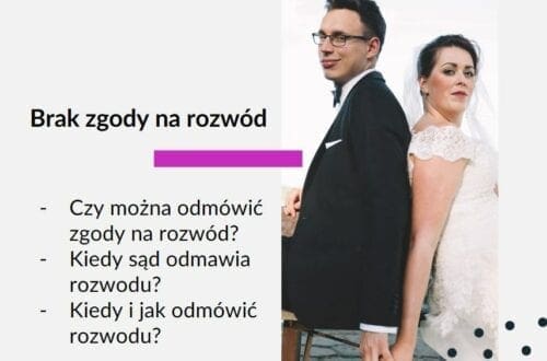 grafika do tekstu Brak zgody na rozwód na blogu Adwokat Kobiet. Zdjęcie pary małżeństwo. Tekst na grafice:Czy można odmówić zgody na rozwód? Kiedy sąd odmawia rozwodu? Kiedy i jak odmówić rozwodu?